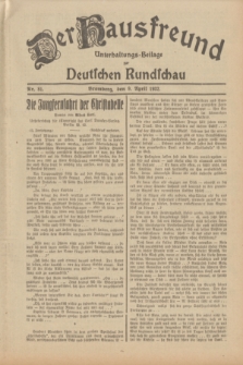 Der Hausfreund : Unterhaltungs-Beilage zur Deutschen Rundschau. 1932, Nr. 81 (9 April)