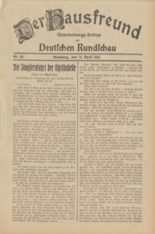 Der Hausfreund : Unterhaltungs-Beilage zur Deutschen Rundschau. 1932, Nr. 83 (12 April)