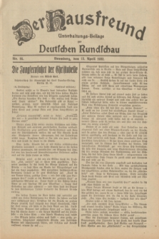 Der Hausfreund : Unterhaltungs-Beilage zur Deutschen Rundschau. 1932, Nr. 84 (13 April)