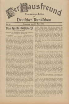 Der Hausfreund : Unterhaltungs-Beilage zur Deutschen Rundschau. 1932, Nr. 91 (21 April)