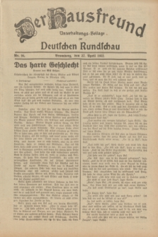Der Hausfreund : Unterhaltungs-Beilage zur Deutschen Rundschau. 1932, Nr. 96 (27 April)