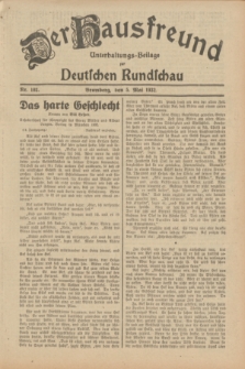 Der Hausfreund : Unterhaltungs-Beilage zur Deutschen Rundschau. 1932, Nr. 102 (5 Mai)