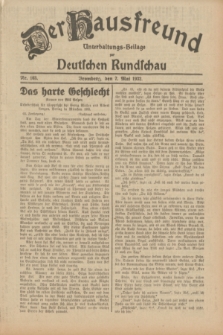 Der Hausfreund : Unterhaltungs-Beilage zur Deutschen Rundschau. 1932, Nr. 103 (7 Mai)