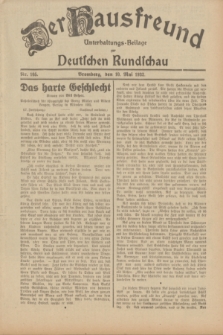 Der Hausfreund : Unterhaltungs-Beilage zur Deutschen Rundschau. 1932, Nr. 105 (10 Mai)