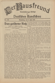 Der Hausfreund : Unterhaltungs-Beilage zur Deutschen Rundschau. 1932, Nr. 129 (9 Juni)