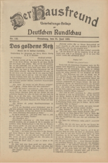 Der Hausfreund : Unterhaltungs-Beilage zur Deutschen Rundschau. 1932, Nr. 140 (22 Juni)