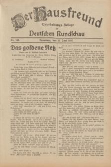 Der Hausfreund : Unterhaltungs-Beilage zur Deutschen Rundschau. 1932, Nr. 143 (25 Juni)