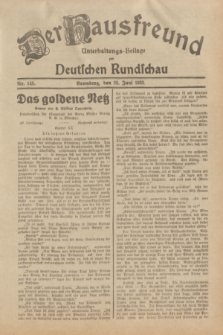 Der Hausfreund : Unterhaltungs-Beilage zur Deutschen Rundschau. 1932, Nr. 145 (28 Juni)