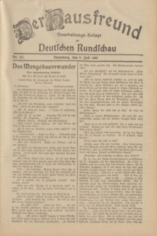 Der Hausfreund : Unterhaltungs-Beilage zur Deutschen Rundschau. 1932, Nr. 151 (6 Juli)