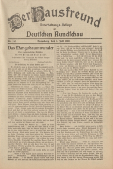 Der Hausfreund : Unterhaltungs-Beilage zur Deutschen Rundschau. 1932, Nr. 152 (7 Juli)