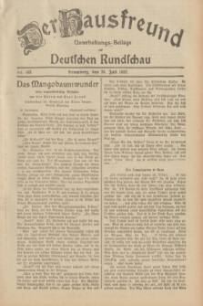 Der Hausfreund : Unterhaltungs-Beilage zur Deutschen Rundschau. 1932, Nr. 163 (20 Juli)