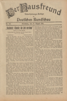 Der Hausfreund : Unterhaltungs-Beilage zur Deutschen Rundschau. 1932, Nr. 181 (10 August)