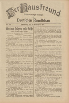 Der Hausfreund : Unterhaltungs-Beilage zur Deutschen Rundschau. 1932, Nr. 258 (10 November)