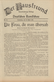 Der Hausfreund : Unterhaltungs-Beilage zur Deutschen Rundschau. 1933, Nr. 93 (23 April)