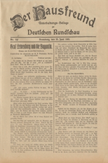 Der Hausfreund : Unterhaltungs-Beilage zur Deutschen Rundschau. 1933, Nr. 145 (28 Juni)