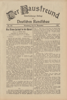 Der Hausfreund : Unterhaltungs-Beilage zur Deutschen Rundschau. 1933, Nr. 267 (21 November)