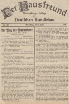 Der Hausfreund : Unterhaltungs-Beilage zur Deutschen Rundschau. 1934, Nr. 147 (3 Juli)