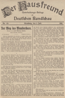 Der Hausfreund : Unterhaltungs-Beilage zur Deutschen Rundschau. 1934, Nr. 149 (5 Juli)