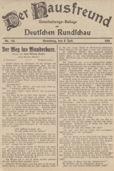 Der Hausfreund : Unterhaltungs-Beilage zur Deutschen Rundschau. 1934, Nr. 150 (6 Juli)