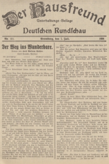 Der Hausfreund : Unterhaltungs-Beilage zur Deutschen Rundschau. 1934, Nr. 151 (7 Juli)