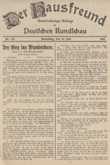 Der Hausfreund : Unterhaltungs-Beilage zur Deutschen Rundschau. 1934, Nr. 153 (10 Juli)