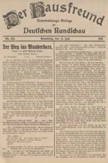 Der Hausfreund : Unterhaltungs-Beilage zur Deutschen Rundschau. 1934, Nr. 156 (13 Juli)
