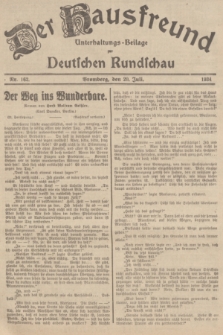 Der Hausfreund : Unterhaltungs-Beilage zur Deutschen Rundschau. 1934, Nr. 162 (20 Juli)