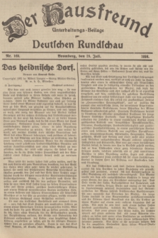 Der Hausfreund : Unterhaltungs-Beilage zur Deutschen Rundschau. 1934, Nr. 169 (28 Juli)
