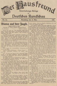 Der Hausfreund : Unterhaltungs-Beilage zur Deutschen Rundschau. 1935, Nr. 114 (18 Mai)