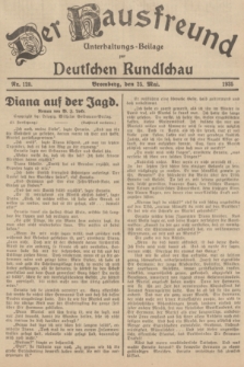 Der Hausfreund : Unterhaltungs-Beilage zur Deutschen Rundschau. 1935, Nr. 120 (25 Mai)