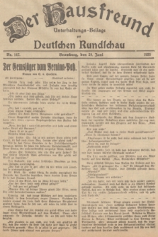 Der Hausfreund : Unterhaltungs-Beilage zur Deutschen Rundschau. 1935, Nr. 147 (29 Juni)