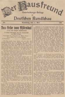 Der Hausfreund : Unterhaltungs-Beilage zur Deutschen Rundschau. 1937, Nr. 105 (11 Mai)
