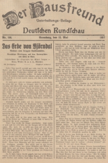 Der Hausfreund : Unterhaltungs-Beilage zur Deutschen Rundschau. 1937, Nr. 106 (12 Mai)
