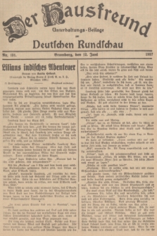 Der Hausfreund : Unterhaltungs-Beilage zur Deutschen Rundschau. 1937, Nr. 131 (12 Juni)