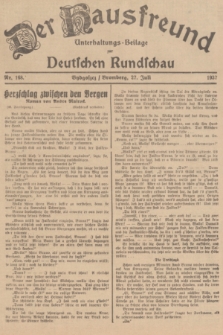 Der Hausfreund : Unterhaltungs-Beilage zur Deutschen Rundschau. 1937, Nr. 168 (27 Juli)