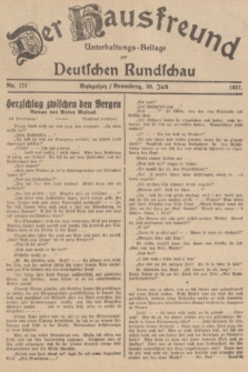 Der Hausfreund : Unterhaltungs-Beilage zur Deutschen Rundschau. 1937, Nr. 171 (30 Juli)