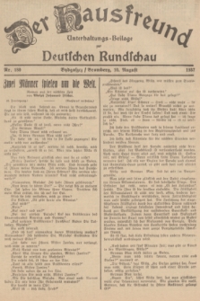 Der Hausfreund : Unterhaltungs-Beilage zur Deutschen Rundschau. 1937, Nr. 180 (10 August)