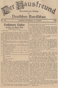 Der Hausfreund : Unterhaltungs-Beilage zur Deutschen Rundschau. 1937, Nr. 242 (21 Oktober)
