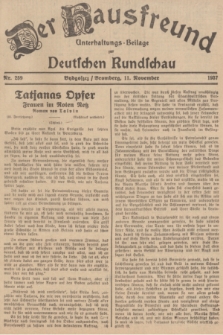 Der Hausfreund : Unterhaltungs-Beilage zur Deutschen Rundschau. 1937, Nr. 259 (11 November)