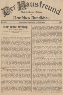 Der Hausfreund : Unterhaltungs-Beilage zur Deutschen Rundschau. 1937, Nr. 285 (14 Dezember)