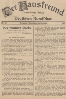Der Hausfreund : Unterhaltungs-Beilage zur Deutschen Rundschau. 1937, Nr. 292 (22 Dezember)