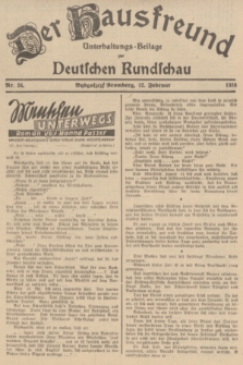 Der Hausfreund : Unterhaltungs-Beilage zur Deutschen Rundschau. 1938, Nr. 34 (12 Februar)