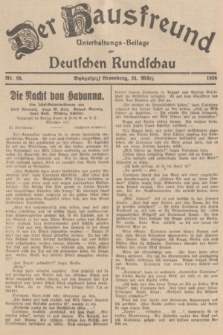 Der Hausfreund : Unterhaltungs-Beilage zur Deutschen Rundschau. 1938, Nr. 68 (24 März)