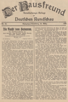 Der Hausfreund : Unterhaltungs-Beilage zur Deutschen Rundschau. 1938, Nr. 69 (25 März)