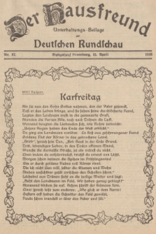 Der Hausfreund : Unterhaltungs-Beilage zur Deutschen Rundschau. 1938, Nr. 87 (15 April)