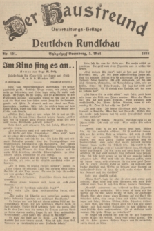 Der Hausfreund : Unterhaltungs-Beilage zur Deutschen Rundschau. 1938, Nr. 101 (5 Mai)