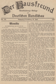 Der Hausfreund : Unterhaltungs-Beilage zur Deutschen Rundschau. 1938, Nr. 142 (25 Juni)