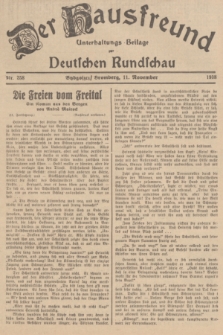 Der Hausfreund : Unterhaltungs-Beilage zur Deutschen Rundschau. 1938, Nr. 258 (11 November)