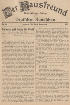 Der Hausfreund : Unterhaltungs-Beilage zur Deutschen Rundschau. 1939, Nr. 90 (20 April)