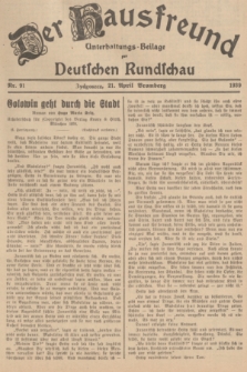 Der Hausfreund : Unterhaltungs-Beilage zur Deutschen Rundschau. 1939, Nr. 91 (21 April)